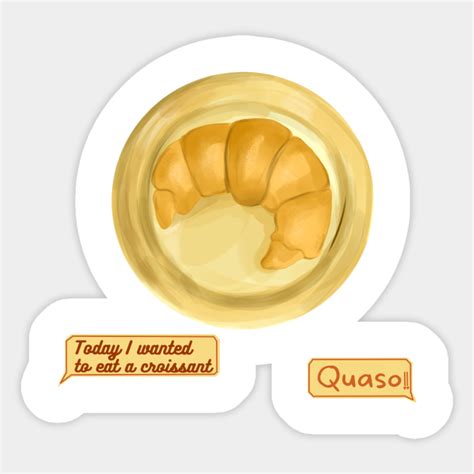 croissant memes|today i want to eat a croissant.